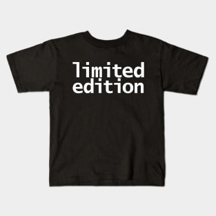 Limited Edition Funny Typography Kids T-Shirt
